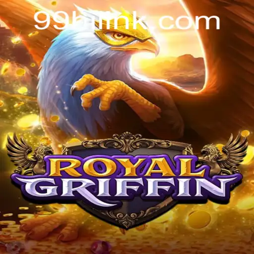Explore the Exciting World of RoyalGriffin with 99Hi.COM